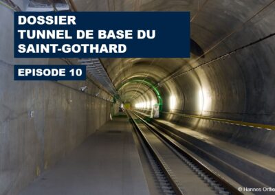 Tunnel de base du Saint-Gothard (#10): l’Europe présente le rapport final