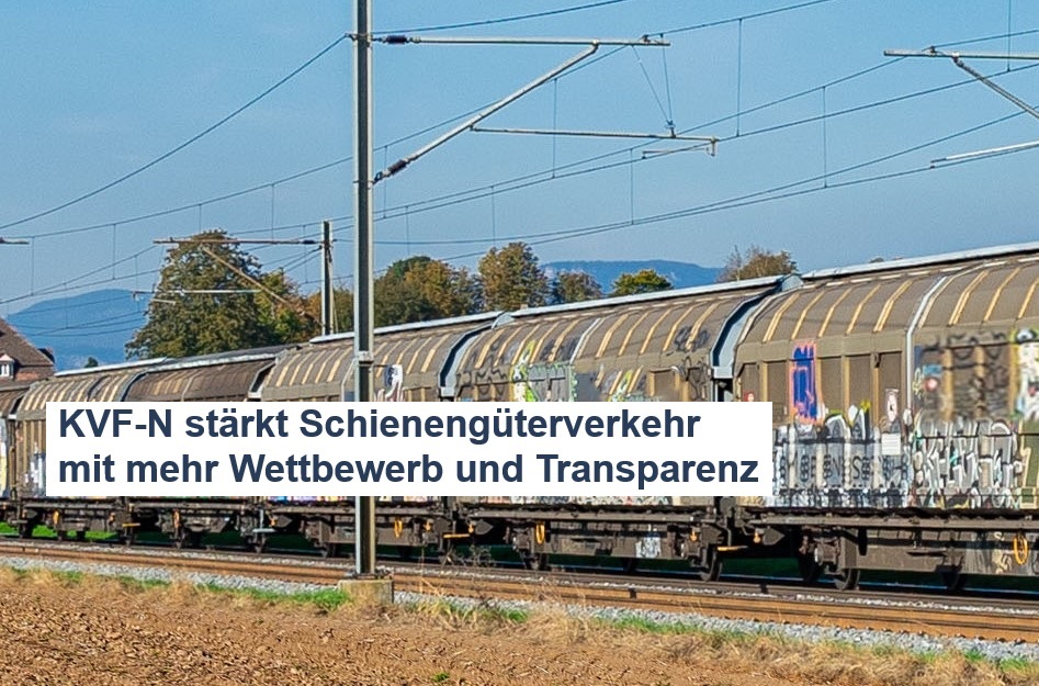 KVF‑N stärkt Schienengüterverkehr mit mehr Wettbewerb und Transparenz